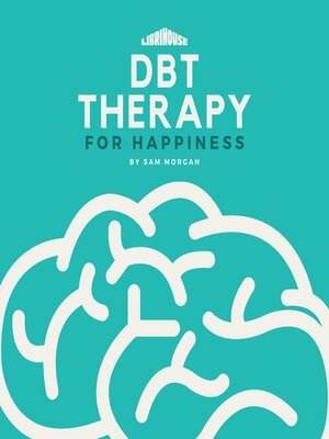 cover image of DBT Therapy for Happiness